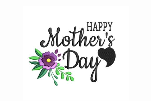 Download Happy Mother's Day Embroidery Design - Happy mother's day Collection