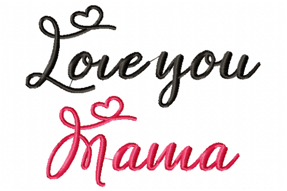 Download Love You Mama 5x7 - Love Collection
