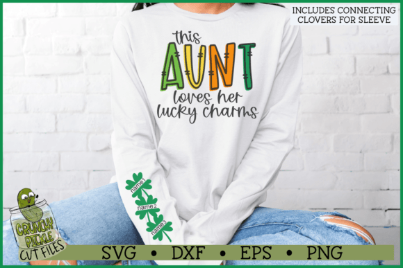 Download Aunt Loves Her Lucky Charms Sleeve SVG - Love Collection